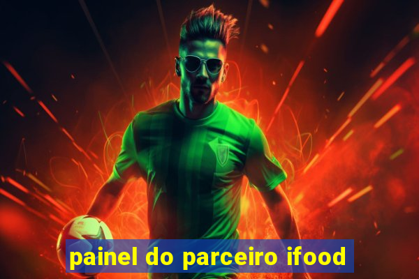 painel do parceiro ifood